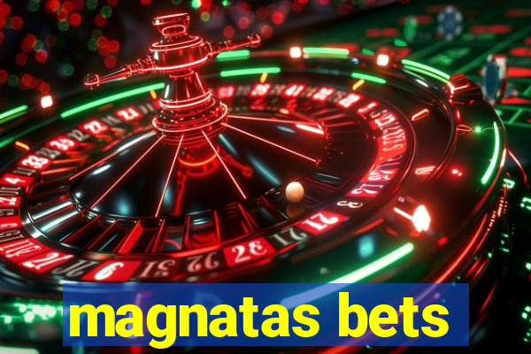 magnatas bets